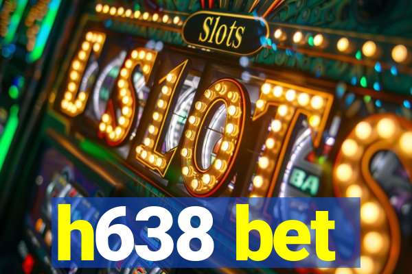 h638 bet